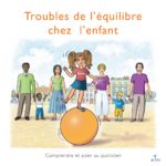 Troubles de l'équilibre chez l'enfant